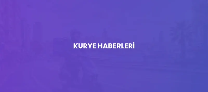 Kurumsal Firmalar Kurye Hizmetlerinde Hız ve Güveni Ön Planda Tutuyor